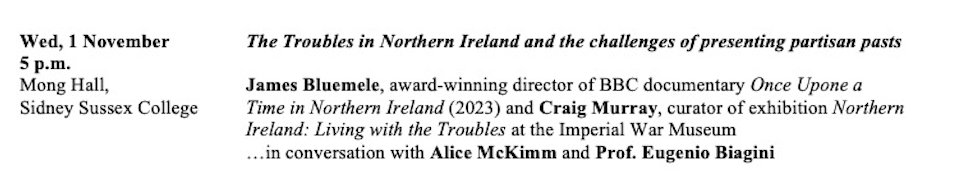 Reminder that our next seminar takes place *tomorrow* at 5pm in Sidney Sussex! Join us for a discussion about presenting the Northern Ireland Troubles on screen and in museums, hosted by @AliceMckimm and Prof. Eugenio Biagini
