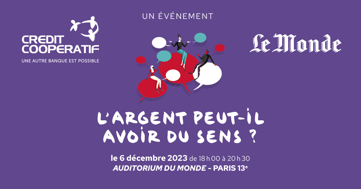 📢Save the date ! Le <a href="/credit_coop_/">Crédit Coopératif</a> &amp; <a href="/lemondefr/">Le Monde</a> organisent une soirée sur l’argent le 6 décembre à 18h. 

💬 Au programme : l’argent peut-il avoir du sens ? Observateurs et acteurs de la vie économique répondront à la question.  

👉Inscrivez-vous vite : my.weezevent.com/rencontres-sen…