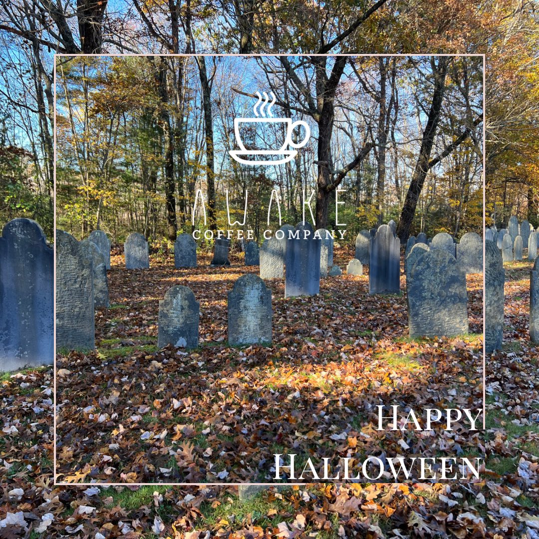 Happy Halloween! #Coffee #Halloween #graveyard #CoffeeLover #coffeetime #awaketime #awakecoffeecompany