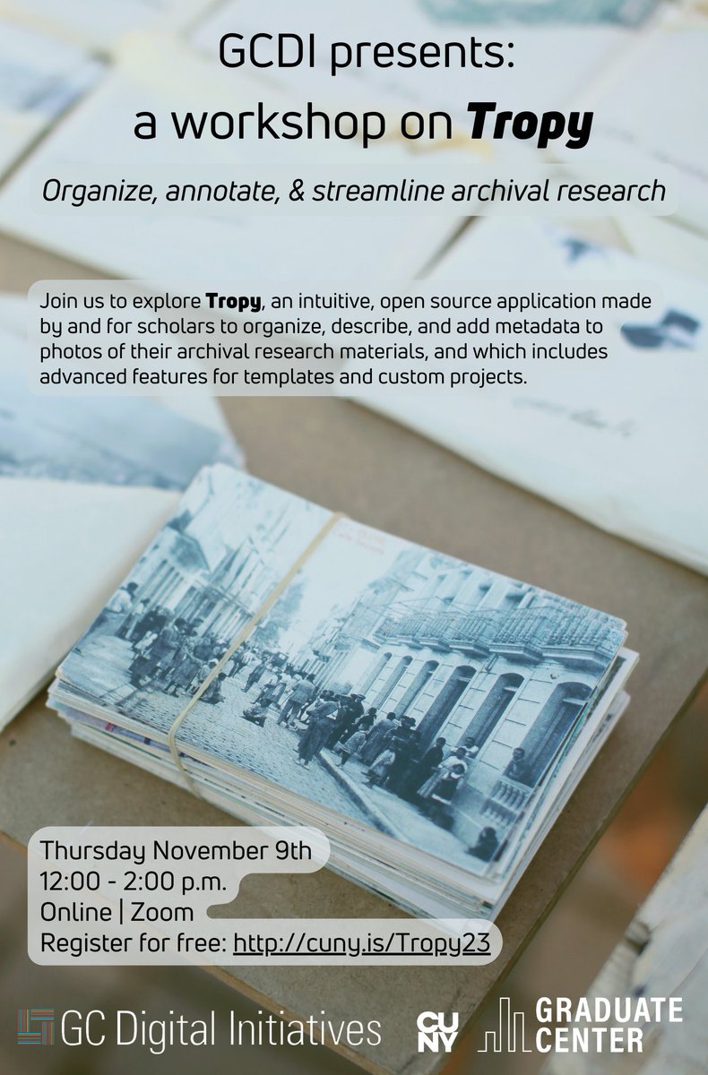Join us next Thursday for a <a href="/cunygcdi/">CUNYGCDI</a> workshop on <a href="/tropy/">Tropy</a>– the awesome research image organizing tool!

Nov 9th, 12noon- 2pm - sign up at cuny.is/Tropy23