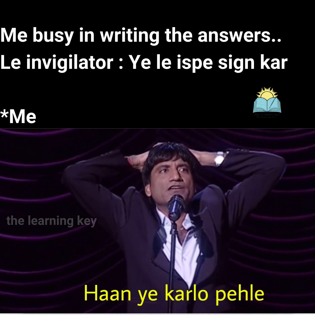TheLearningKey's tweet image. &quot;Funnies&quot;

#TheLearningKey  #ExamJokes #IASJourney #MemeMania #MemeMagic  #Meme 

🌐 Visit us at - thelearningkey.co.in