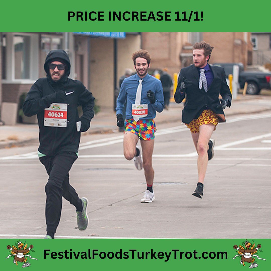 𝐏𝐑𝐈𝐂𝐄 𝐈𝐍𝐂𝐑𝐄𝐀𝐒𝐄 𝐓𝐎𝐌𝐎𝐑𝐑𝐎𝐖!

Run, don't walk to FestivalFoodsTurkeyTrot.com to register NOW.  Prices go up tomorrow.

#PriceIncreaseAhead