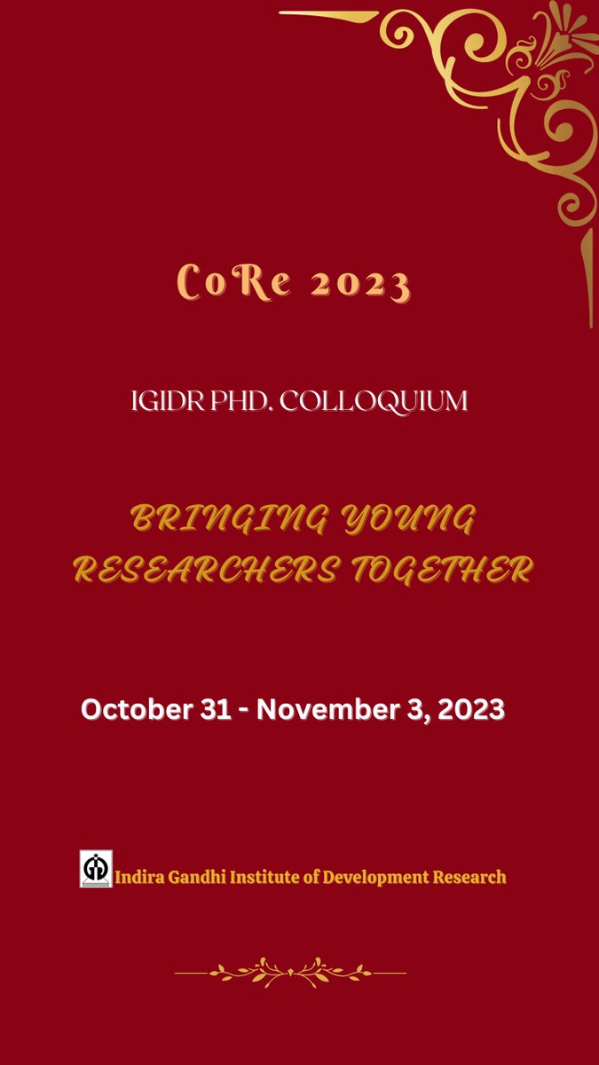 CoRe - 2023: IGIDR PhD. Colloquium is finally ready to begin this evening. Thirty six researchers for twenty eight educational institutions spread all over india 🇮🇳 will present their work in Full Paper Sessions and Poster Presentation Sessions over the next three days.