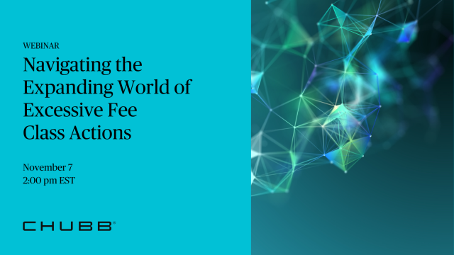 Join Chubb’s Fiduciary Product Manager Alison Martin and Morgan Lewis &amp; Bockius’ Jeremy Blumenfeld as they discuss navigating the expanding world of excessive fee class actions. bit.ly/46TvwG3