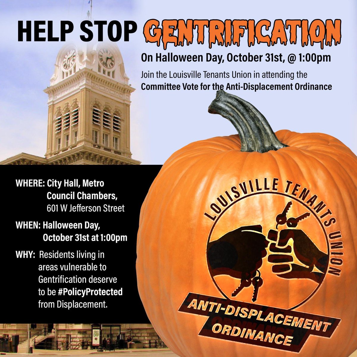 [Action Today] Hey fam! Join the Louisville Tenants Union at City Hall today at 1:00pm EST. 

Wear RED or a Halloween Costume to the Planning & Zoning Committee Meeting today at 1:00pm at City Hall (601 W Jefferson Street). #PolicyProtected #Louisville #HousingCrisis #HBNO