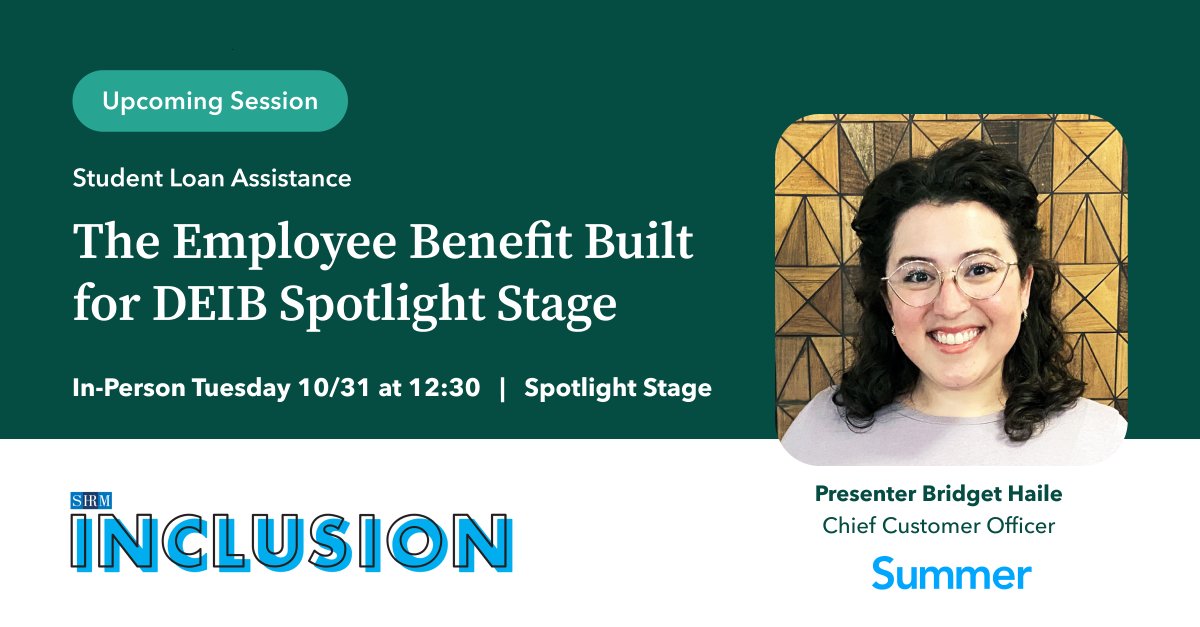 Rise and shine from SHRM inclusion! Join Summer's Chief Customer Officer Bridget Haile on stage at 12:30 to learn more about loan assistance as a critical pathway to equity in financial wellbeing. Register for the session here: bit.ly/3FDHCaw

#SHRMinclusion