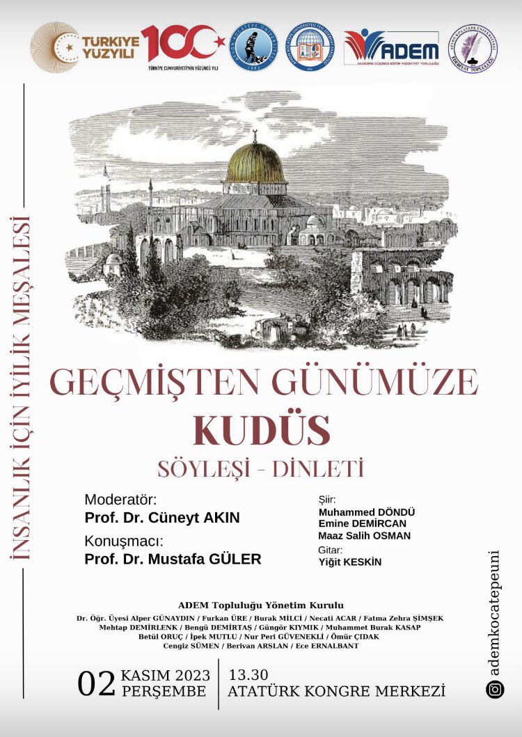 📌ADEM TOPLULUĞU’muzun 
"GEÇMİŞTEN GÜNÜMÜZE KUDÜS” adlı söyleşi ve şiir dinletisi programımıza davetlisiniz.