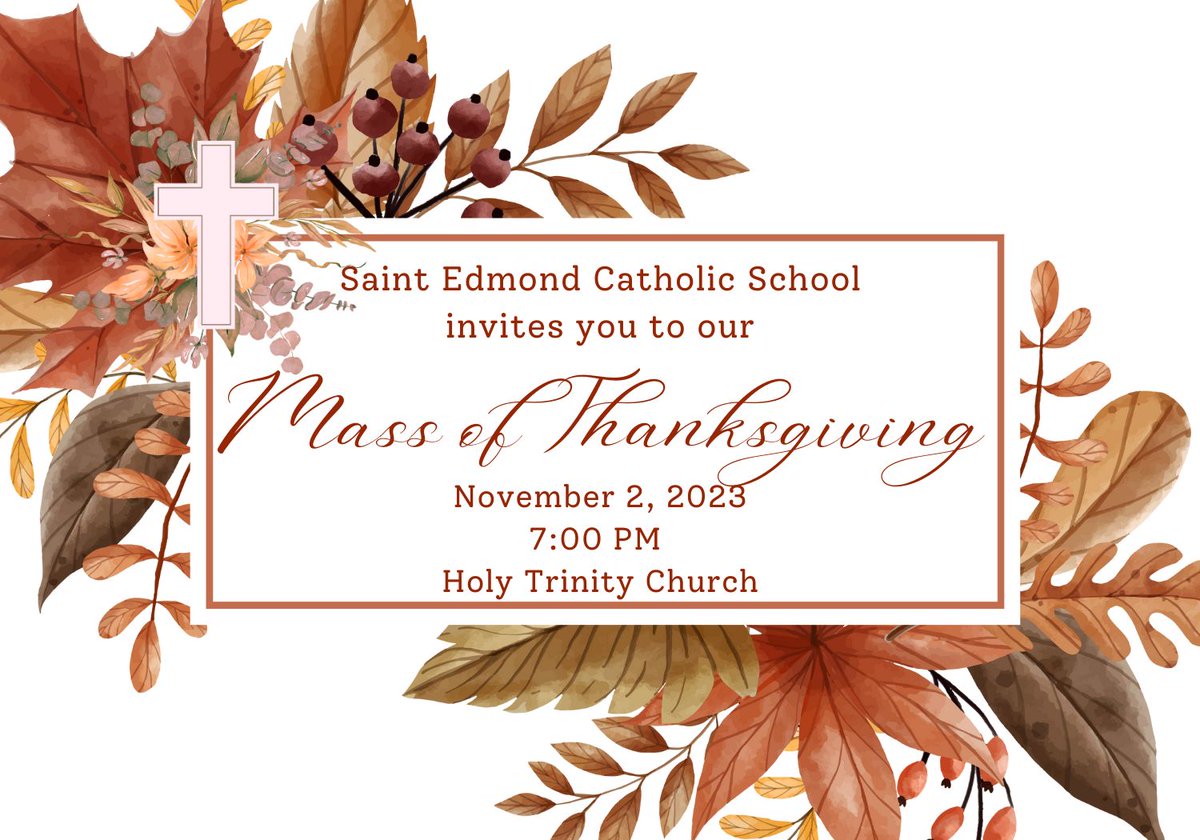 Reminder... Please send in names for the Mass of Thanksgiving to susanl@st-edmond.com or call (515) 955-6077, ext. 2027, by the end of the day today. Thank you. . . . #holytrinitychurch #massofthanksgiving #stedmondcatholicschool