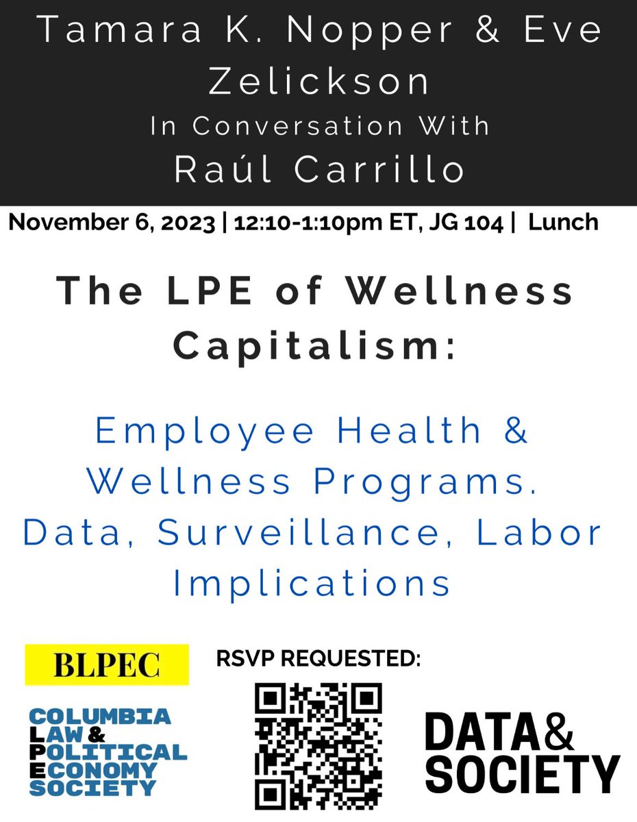 Join us and the Columbia Law & Political Economy Society for a discussion on 'wellness capitalism' and the data, surveillance, and labor implications of employee health and wellness programs. Please RSVP here: docs.google.com/forms/d/e/1FAI…