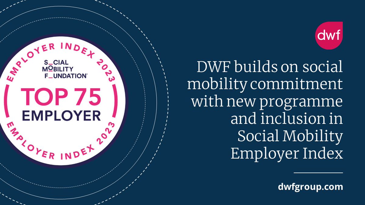 Earlier this month we announced our new #SocialMobility Programme, aimed at providing essential mentoring and skills sessions. Today we are delighted to announce that we’re a Top 75 Employer in the @SocialMobilityF Employer Index: bit.ly/49jGJ4n #dwf #SMFIndex23