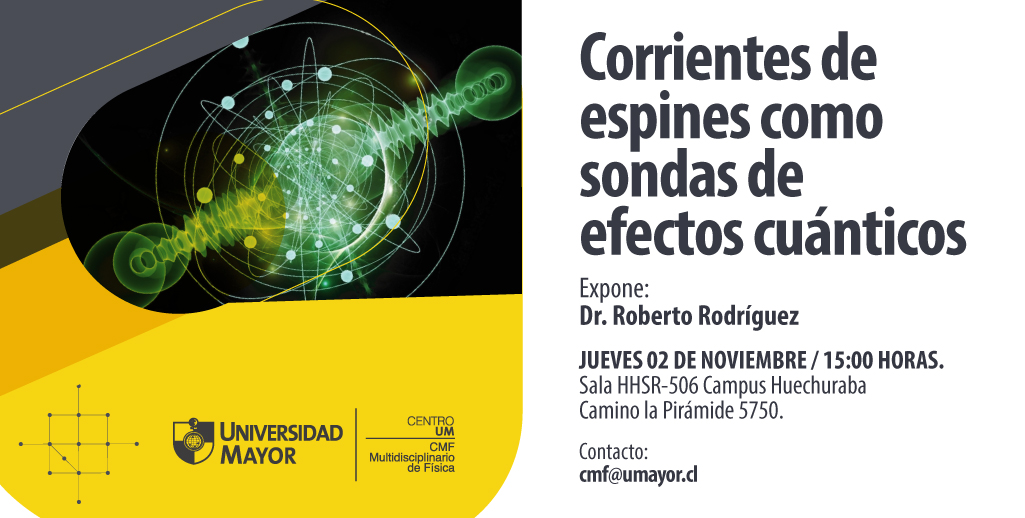 InvestigaUMayor's tweet photo. 🗒El jueves 2 de noviembre a las 15 horas, el Dr. Roberto Rodríguez de @FisicaUC nos hablará sobre la Espintrónica, el “arte” de generar, manipular y detectar corrientes de espines ⚡. Organiza: Centro Multidisciplinario de Física #UMayor https://t.co/KEJTh8XAlZ
