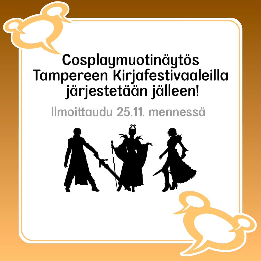 Cosplaymuotinäytös Tampereen Kirjafestivaaleilla järjestetään jälleen! 

Cosplaymuotinäytös tarjoaa mahdollisuuden esitellä pukuaan yleisölle  catwalk-tyyppisessä asetelmassa, jossa juontaja esittelee asut. 

Osallistujille luvassa maksuton pääsy festareille molempina päivinä!