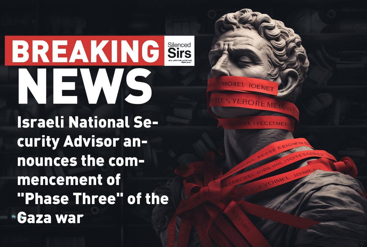 SilentlySirs's tweet image. 🔴 **Breaking**: Israeli National Security Advisor announces the commencement of "Phase Three" of the Gaza war. #GazaCrisis #PhaseThree