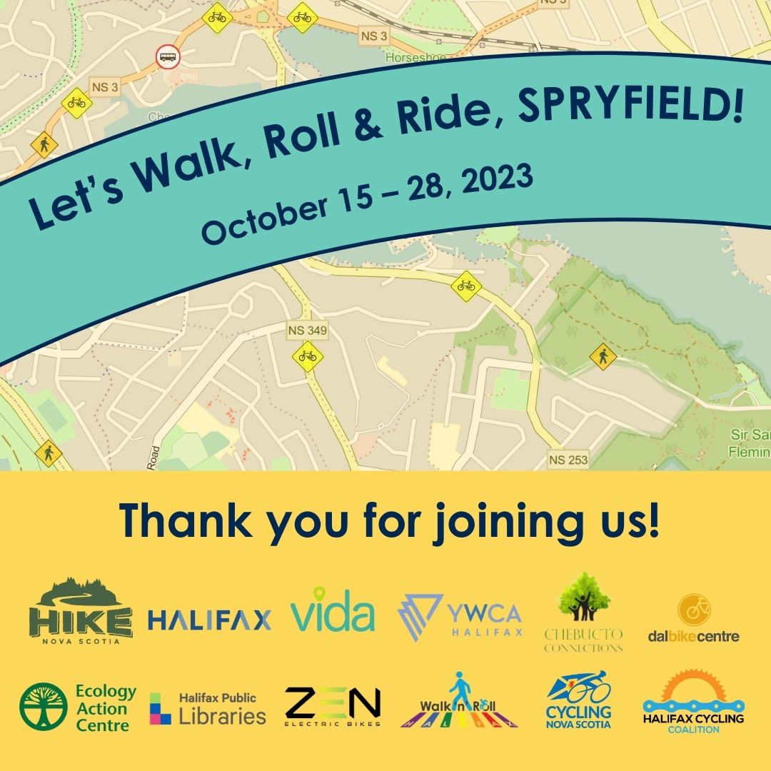 Thank you #Spryfield for welcoming us to Walk, Roll, & Ride with you! In two weeks, 10 events engaged up to 200 people! Thank you to our partners and supporters, and stay tuned for further events and opportunities to Walk, Roll, & Ride in Spryfield!