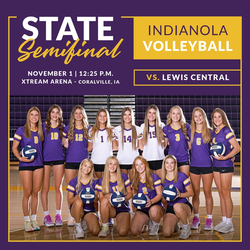 Congratulations to the Indianola Volleyball team for moving on to the State Semifinal!

They will play Lewis-Central Wednesday, November 1st at 12:25 PM at the Xtream Areana in Coralville.

Good Luck Indians!!