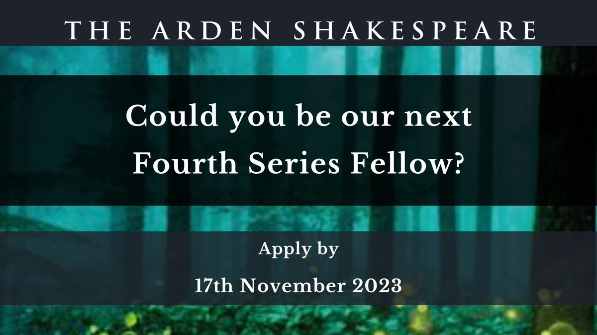 Want to learn about textual editing from the Arden Fourth Series General Editors, Volume Editors & publishing team, and contribute to new editions for the series? Apply to be a Fourth Series Fellow! Find out more and how to apply (deadline Fri 17th Nov): bit.ly/3Fu2ErX