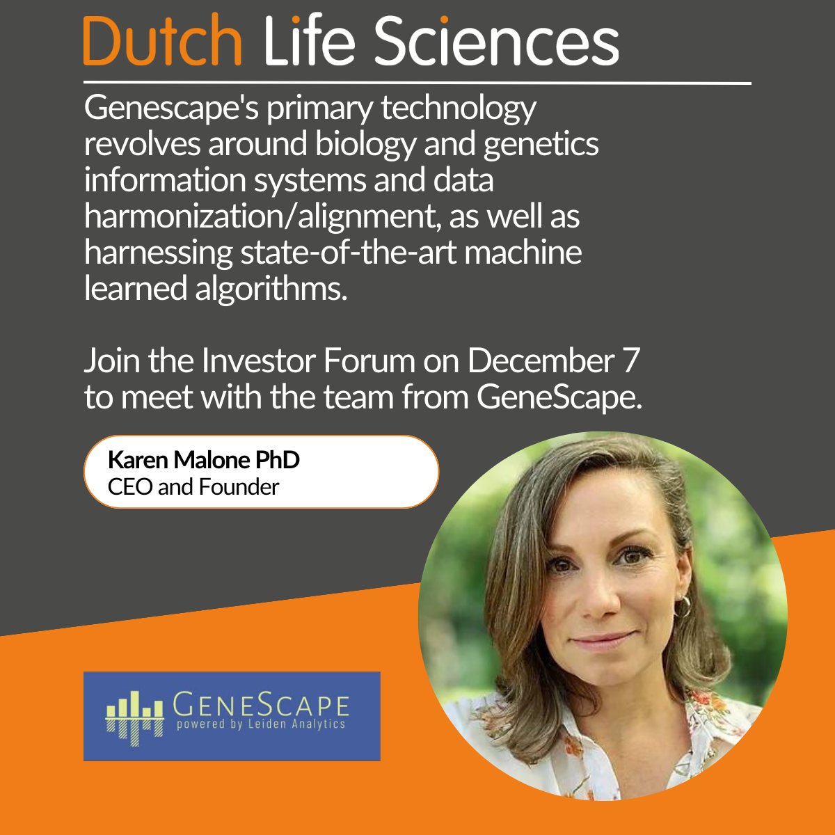 Investors, grab the opportunity to meet the most promising startups in the industry at the Dutch Life Sciences conference on December 7, in Leiden.

Startup pitch announcement: GeneScape, specialized in Epidemiology for Rare Genetic Diseases Register now: dutchlifesciences.com/registration