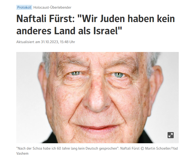 Joshua Schultheis (@jo_schultheis) on Twitter photo Naftali Fürst war in Auschwitz. 1948 kam er nach Israel. Am 7. Oktober überlebte seine Enkelin den Hamas-Terror in Kfar Azza nur mit Glück. "Warum werden wir Juden so gehasst?", fragt Naftali. <a href="/WEBDENews/">WEB.DE News</a> lässt ihn seine Geschichte erzählen.
web.de/magazine/polit… Naftali Fürst war in Auschwitz. 1948 kam er nach Israel. Am 7. Oktober überlebte seine Enkelin den Hamas-Terror in Kfar Azza nur mit Glück. "Warum werden wir Juden so gehasst?", fragt Naftali. <a href="/WEBDENews/">WEB.DE News</a> lässt ihn seine Geschichte erzählen.
web.de/magazine/polit…