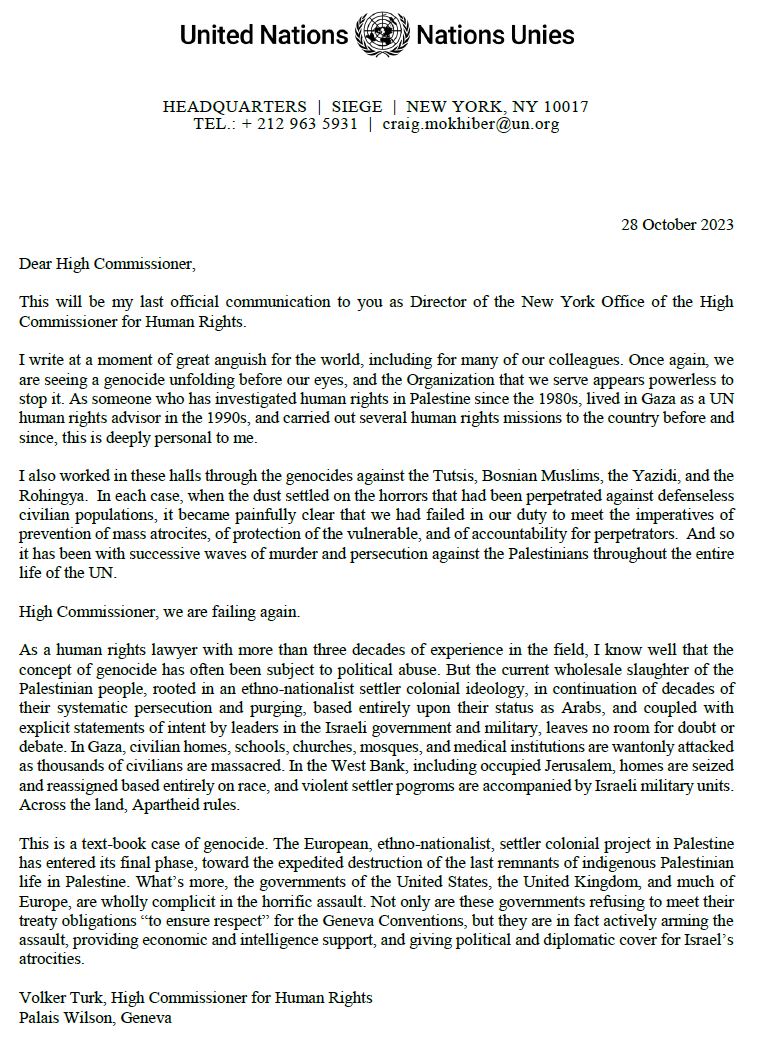 The Director of the UN's New York office just resigned after thirty years at the organisation over the UN's handling of the ongoing genocide of Palestinians. The entirety of his resignation letter is a necessary read but this first page blew me away.