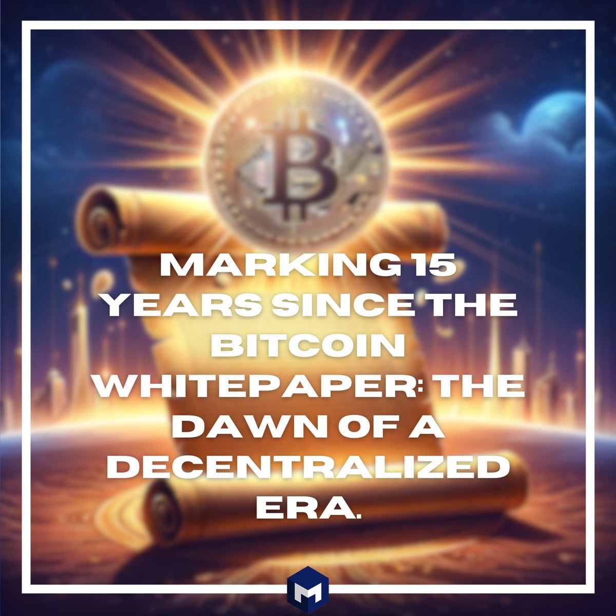 Celebrating 15 years since the unveiling of the Bitcoin whitepaper. A milestone that forever changed the financial landscape.