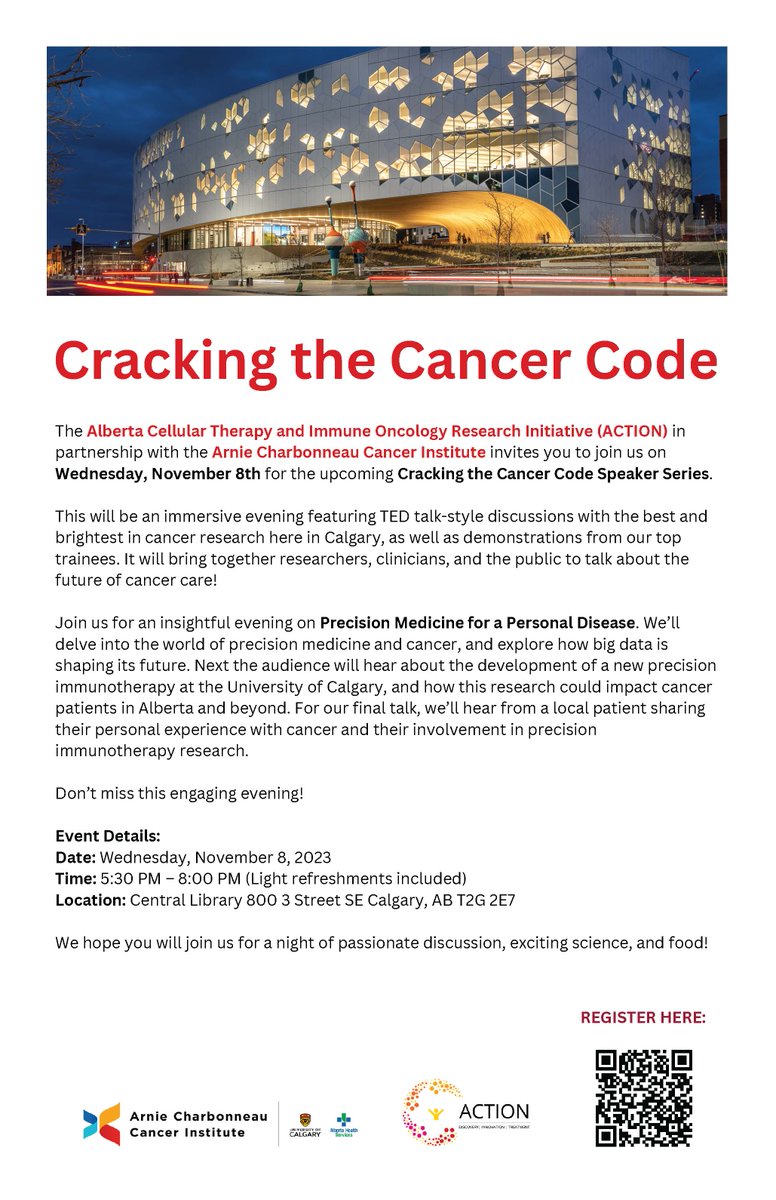 Join the Alberta Cellular Therapy and Immune Oncology Research Institute (ACTION) in an upcoming Cracking the Cancer Code Speaker Series on Wed, Nov 8 at Calgary's Central Library. See poster for more details and to register.