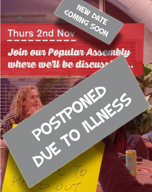 Update: we're sadly postponing this week's Popular Assembly due to illness 🤒 New date coming v soon – we've been really looking forward to digging into this conversation but it will have to wait til we're out of bed!