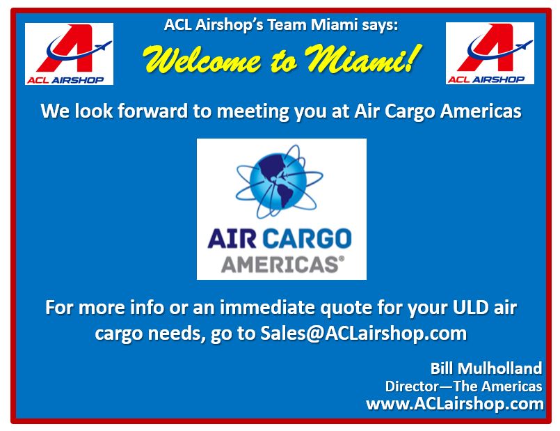 ACL Airshop is in MIAMI and SINGAPORE this week, meeting with customers at both trade shows. At Air Cargo Americas MIAMI, look for one of our top experts there, Bill Mulholland.   #ACLairshop #AirCargoAmericas #AirFreight