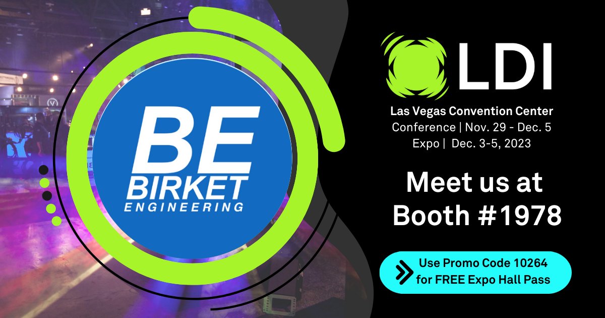 Don’t miss Birket Engineering, Inc. at #LDI2023 starting December 3rd in Las Vegas. Get a FREE Expo Hall pass with our promo code 10254. Register today and join us! <a href="/LDITradeshow/">LDI Tradeshow</a>