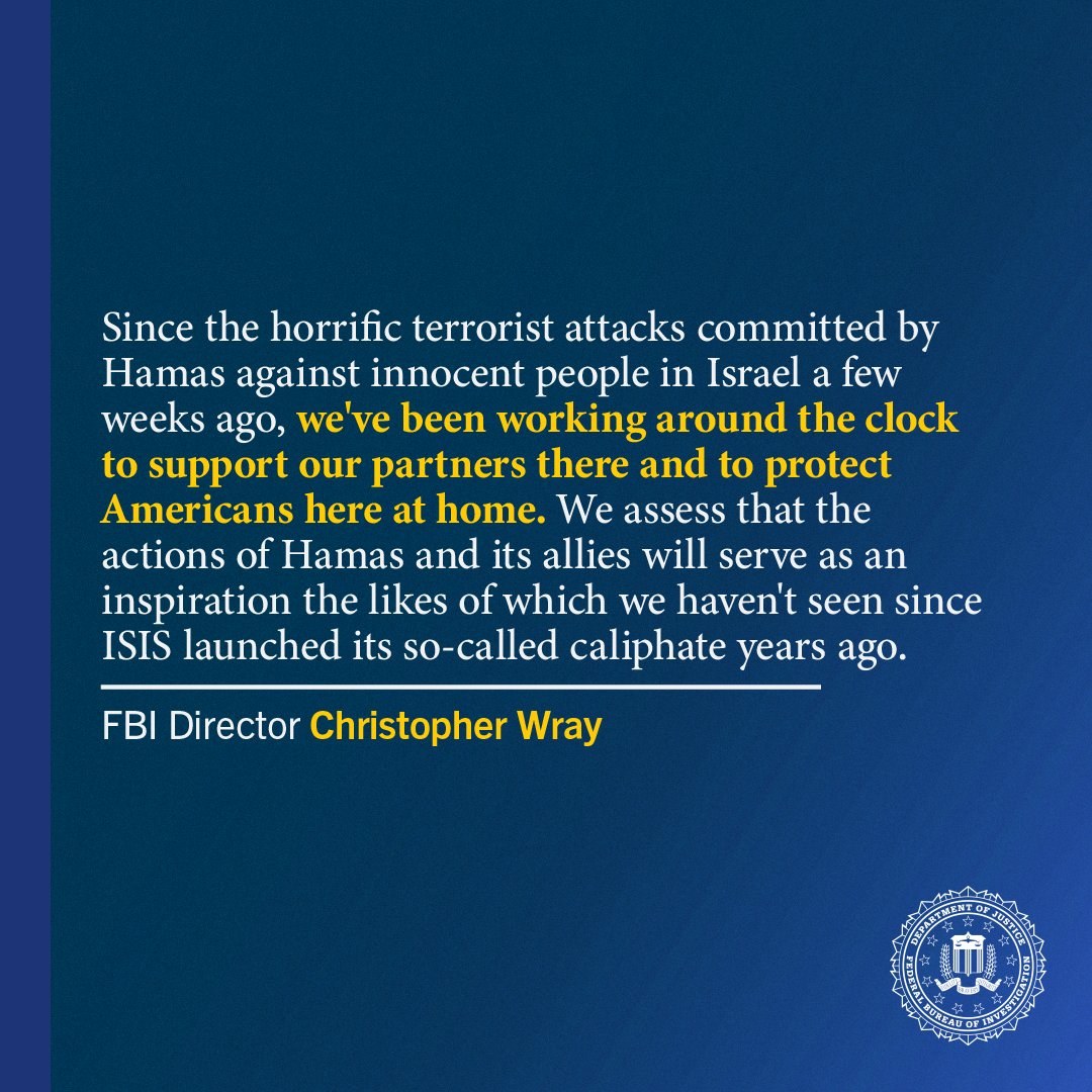 FBI's tweet image. During today's Senate Committee on Homeland Security and Governmental Affairs hearing, #FBI Director Christopher Wray discussed the Bureau's efforts to protect Americans and support Israeli partners in the wake of Hamas' terrorist attacks in Israel.