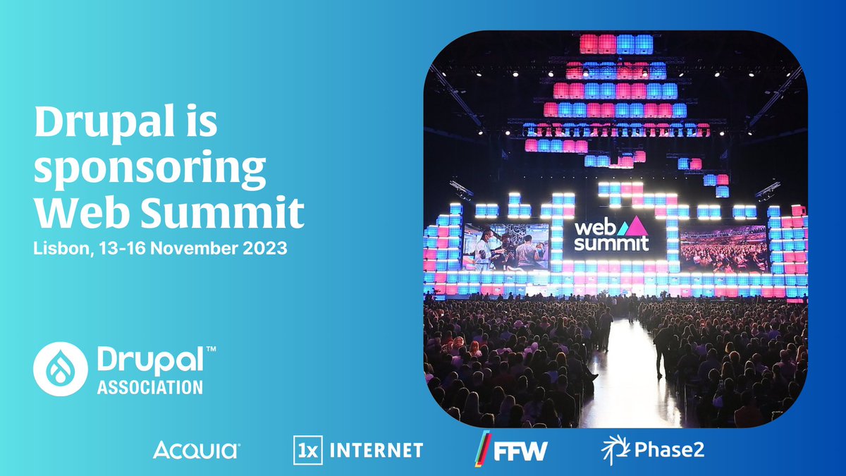 We are thrilled to announce @drupal is exhibiting for the first time at Web Summit Lisbon! @WebSummit brings together 70,000 people to learn about technologies redefining the tech space. websummit.com Thank you to our partners: @acquia @1xINTERNET @phase2 @FFWglobal