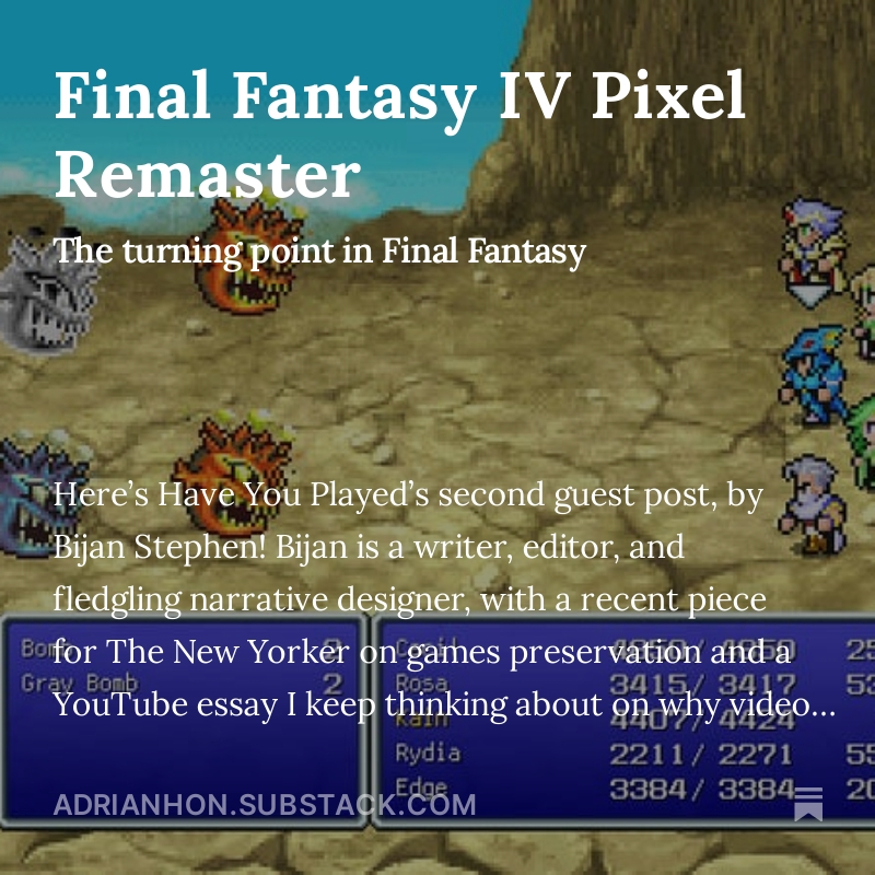 Final Fantasy IV introduced the iconic Active Time Battle system, but its greatest triumph is conjuring a story of loss, death, and grief, and what those feelings drive people to do. This is a guest post by @bijanstephen and it's a banger! adrianhon.substack.com/p/final-fantas…