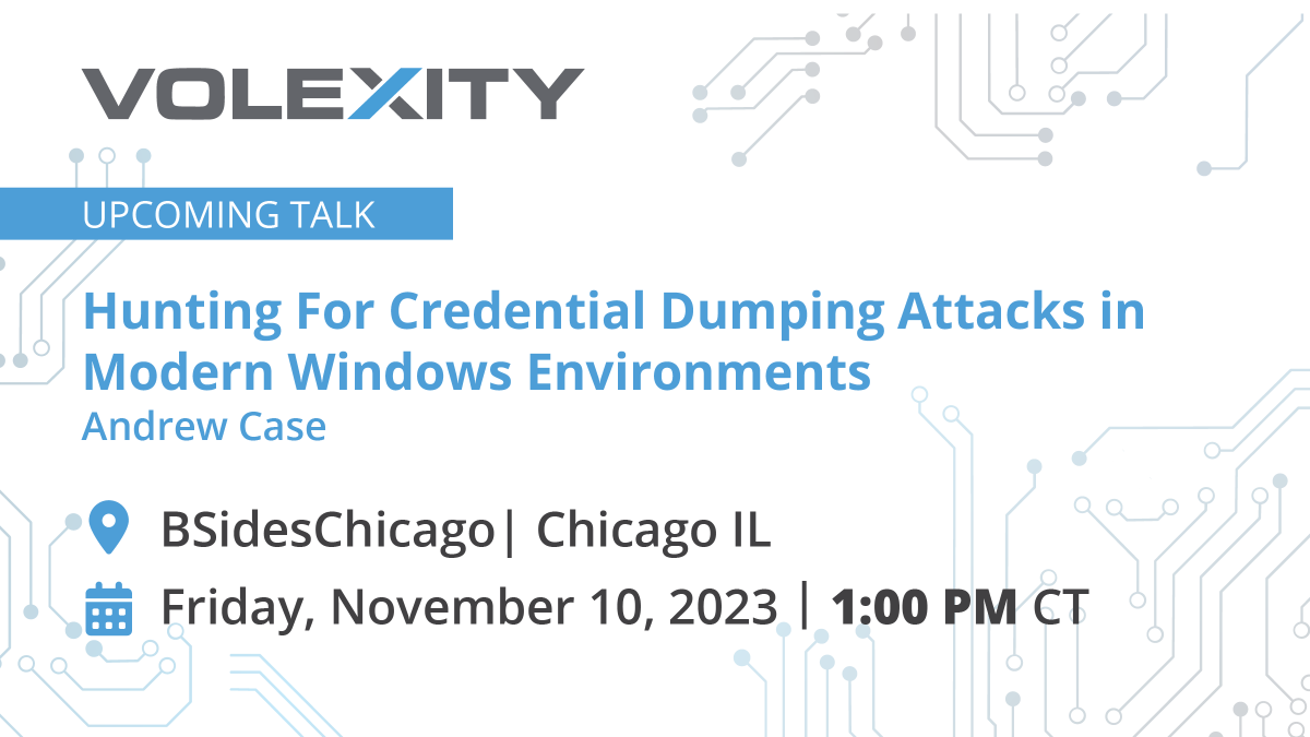 Volexity's tweet photo. If you are attending #BSidesChicago, don't miss @attrc's talk, Hunting For Credential Dumping Attacks In Modern Windows Environments, Nov 10 @ 1:00PM (Note the new time!). The full conference schedule is here: https://t.co/etUkLBh9LQ

#memoryforensics #dfir https://t.co/k5mWPEWgt9