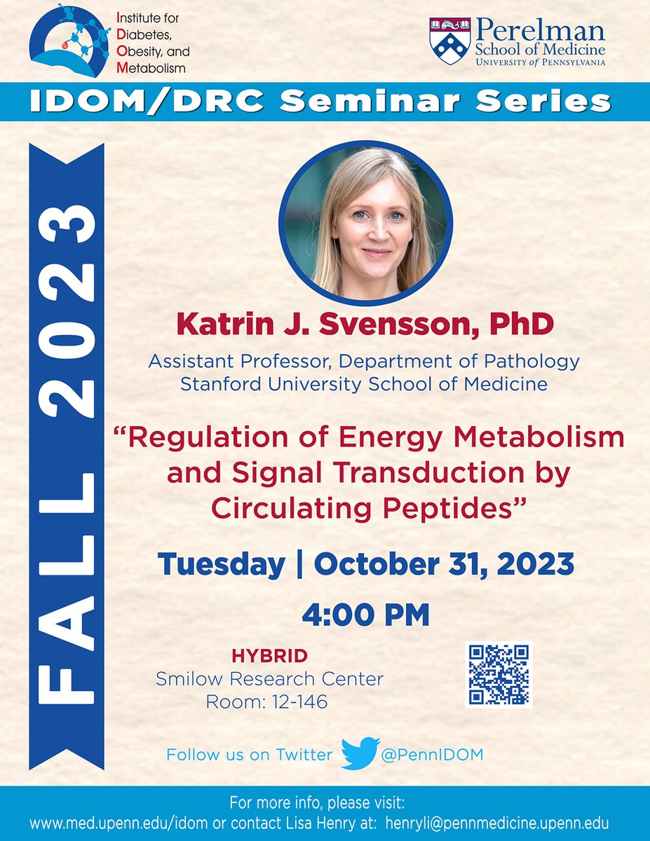 Penn IDOM/DRC Seminar: 10/31/23 @ 4pm - Katrin J. Svensson, PhD @SvenssonLab - 'Regulation of Energy Metabolism and Signal Transduction by Circulating Peptides'.  Please see email or DM for login details.
@IDOMSeminar