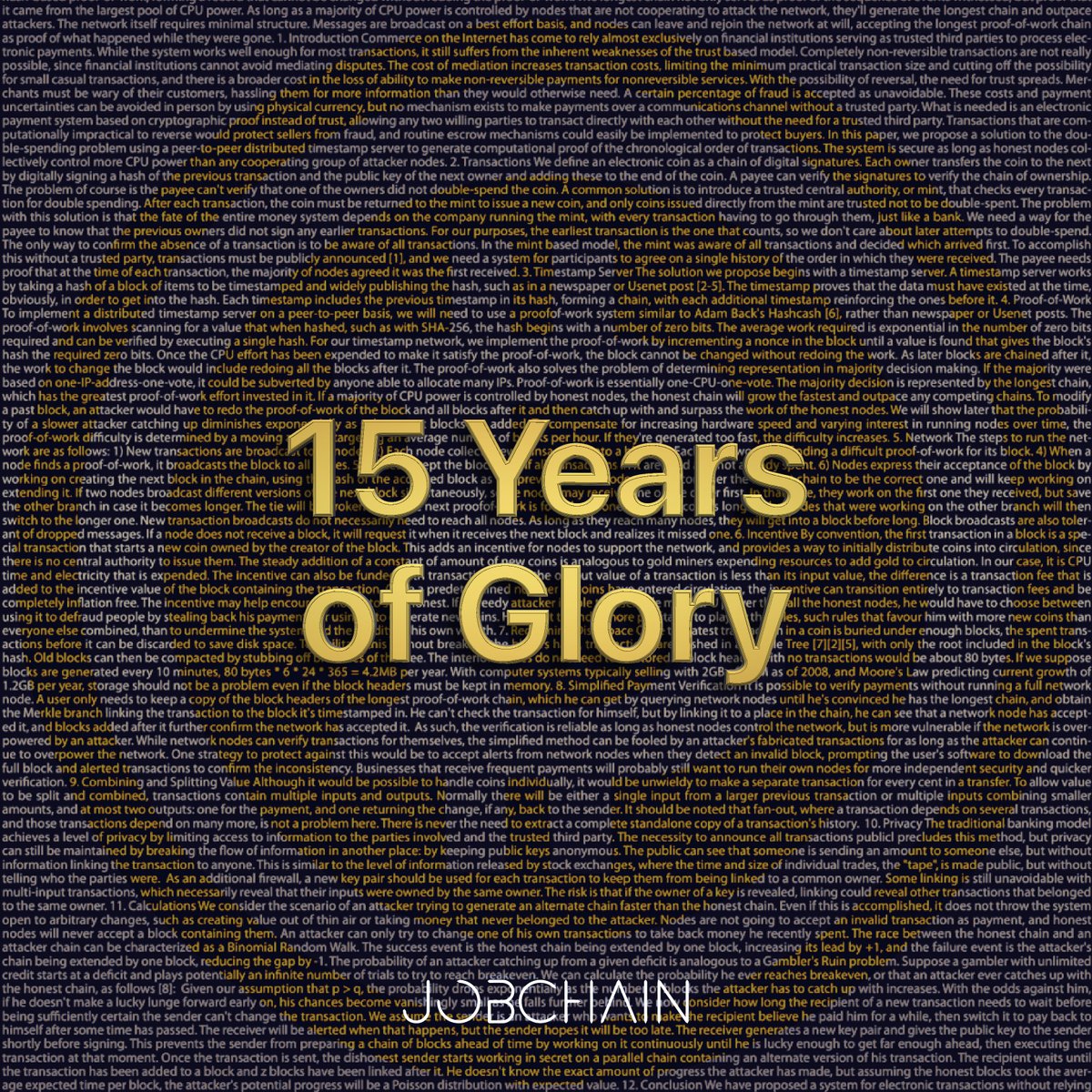 On this day 15 years ago, Satoshi Nakamoto released a document that had a profound impact on numerous individuals and transformed the worldwide financial arena. Cheers to #Bitcoin Whitepaper Anniversary! ₿ #Crypto #Jobchain