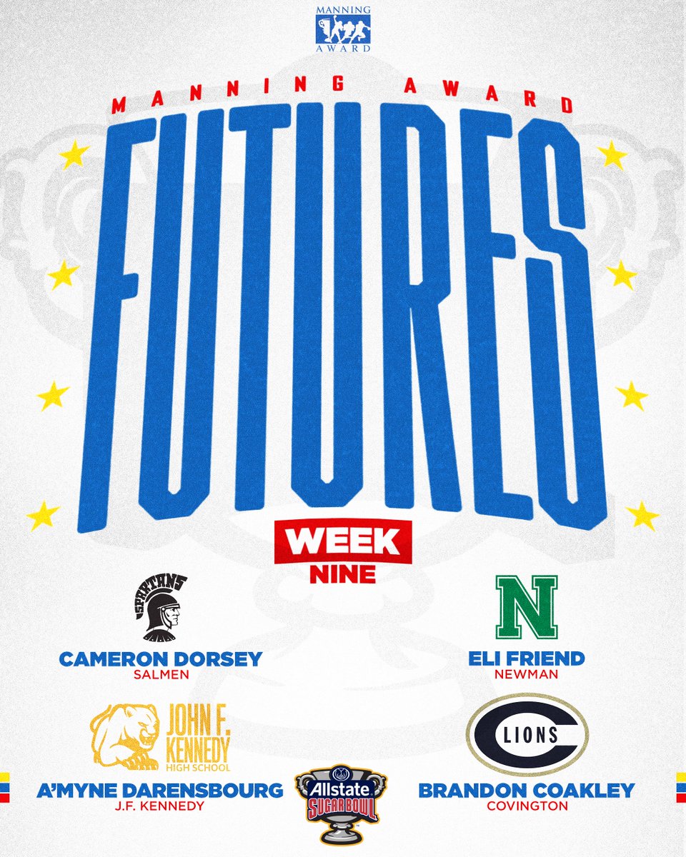 ManningAward's tweet photo. The #SugarBowl recognizes 4 #NOLA area HS quarterbacks as future #ManningAward Stars!⭐️ The Week 9⃣ future stars are..

🏈Cameron Dorsey, Salmen 
🏈Eli Friend, Newman
🏈A’Myne Darensbourg, J.F. Kennedy 
🏈Brandon Coakley, Covington https://t.co/j5S7F8AUqk