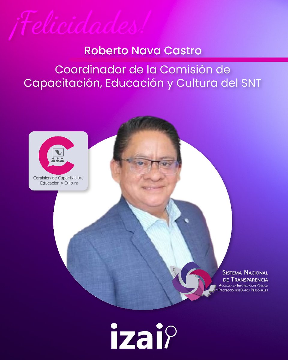 📚El IZAI felicita a <a href="/RobertoNavaC_/">Roberto Nava Castro</a> por su elección como coordinador de la Comisión de Capacitación, Educación y Cultura del Sistema Nacional de Transparencia y le augura todo el éxito en su gestión. #Enhorabuena