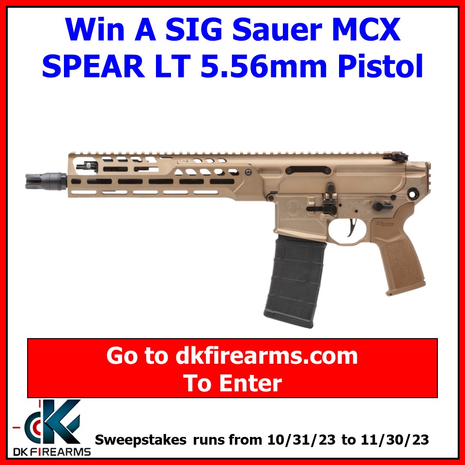 DkFirearms's tweet image. New Gun Giveaway At DK Firearms! Win A SIG Sauer MCX SPEAR LT 5.56mm Pistol! 

dkfirearms.com/gun-giveaway/ 

#gungiveaway