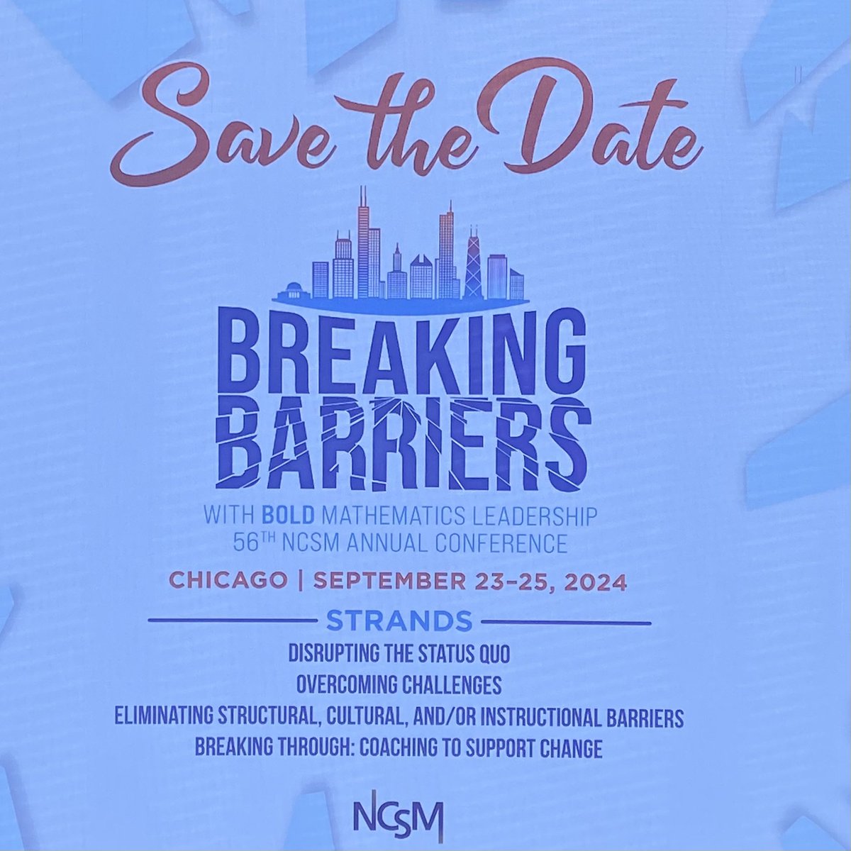 MathEdLeaders's tweet photo. As we wrap up this year’s conference, don’t forget to save the date for next year’s conference Breaking Barriers in Chicago! #NCSM24 #NCSMBold https://t.co/gn8ikLX7ry