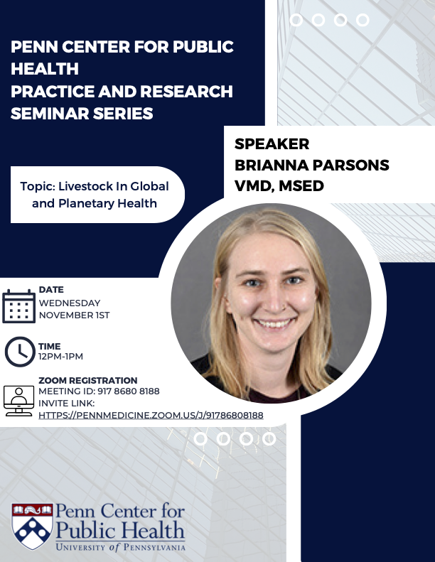 Nov 1, @briannaeparsons of @pennvet will host a talk on Livestock in Global and Planetary Health in connection to her project supported by the Holman Africa Research and Engagement Fund. Join her and @PennPubHealth from 12 - 1 PM on Zoom: pennmedicine.zoom.us/j/91786808188#…