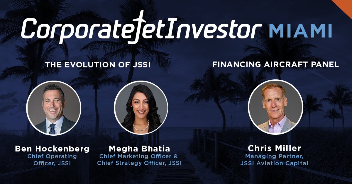 #CJIMiami starts next week! Join us for the JSSI welcome reception & don't miss the Wednesday panels where Ben Hockenberg, Megha Bhatia, and Chris Miller will discuss the evolution of JSSI and jet financing options.

See you there!

#aircraftmaintenance #aircraftfinance #bizav