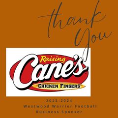 2023-2024 Warrior Football Business Sponsor! Thank you for the support! @raisingcanes sharing our one love with your one love. 🧡 #WarriorNation @coach_awood