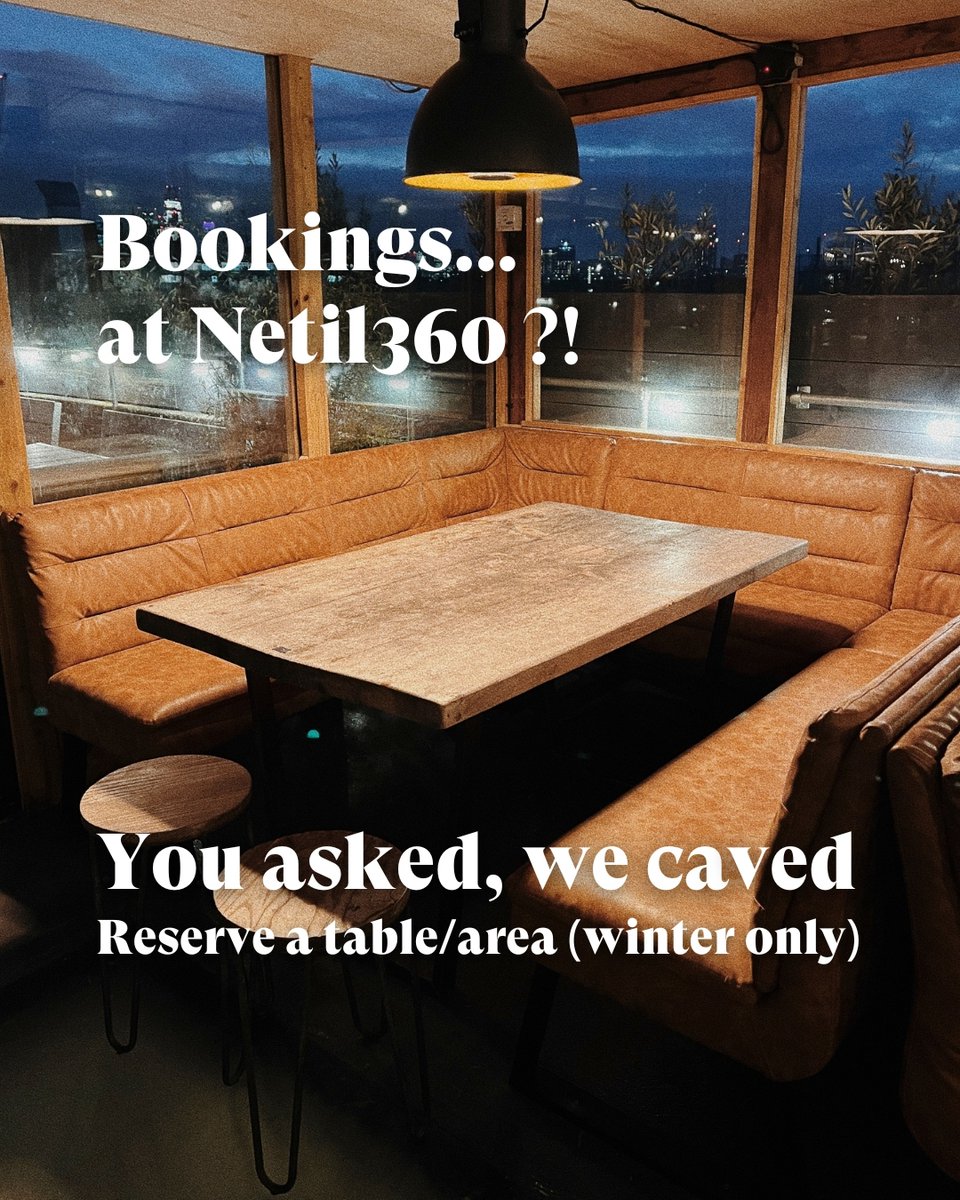 We caved...! Reservations for tables/areas available (for winter months only) 👆️Bookings link in bio👆️

❄️Winter at Netil360: Cosy interior, Neapolitan pizza, comfy booth seating (with heaters), drinks-pizza specials and music nights.

Open Thu, Fri &amp; Sat (free entry)