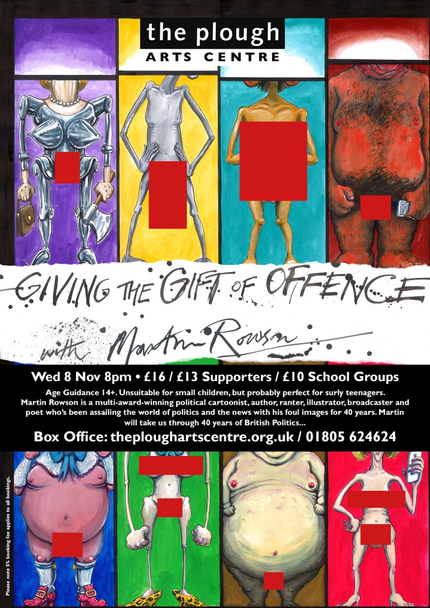 Martin Rowson will be 'Giving The Gift of Offence' Wed 8 Nov 8pm. He is a multi-award-winning political cartoonist, author, ranter, illustrator, broadcaster and poet who's been assailing the world of politics and news with his foul images for 40 years.
theploughartscentre.org.uk/.../martin-row…...