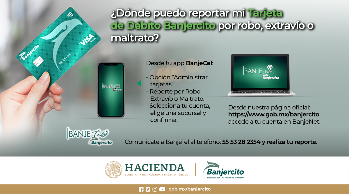BanjercitoSNC's tweet photo. ¿Extraviaste tu #TarjetaDeDébitoBanjercito?, reportala de inmediato en #BanjeNet 🖥 #BanjeCel📱y BanjeTel 📞

#ElijoBanjercito

@SEDENAmx 
@SEMAR_mx 
@GN_MEXICO_ https://t.co/7jvky5KdOd