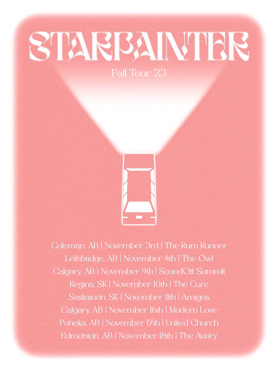 StarpainterBand's tweet photo. Here’s an updated tour poster with everything we’ve got coming up. Our shows start this Friday! 🌺

#Coleman | Nov 3rd
#Lethbridge | Nov 4th
#Calgary | Nov 9th
#Regina | Nov 10th
#Saskatoon | Nov 11th
#Calgary | Nov 16th
#Ponoka | Nov 17th
#Edmonton | Nov 18th https://t.co/btTLLkxNGz
