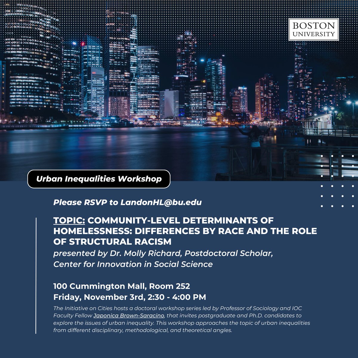 Initiative on Cities (@buoncities) on Twitter photo 📅🔥🥰 Mark your calendars! The Urban Inequalities Workshop series is back on November 3rd, 2023, from 2:30 - 4:00 PM!
@BUsociologydept will ft. Dr. <a href="/molly_kr/">Molly Richard</a>, Postdoctoral Scholar with <a href="/BU_CISS/">BU Center for Innovation in Social Science</a> at 100 Cummington Mall, Room 252! 📅🔥🥰 Mark your calendars! The Urban Inequalities Workshop series is back on November 3rd, 2023, from 2:30 - 4:00 PM!
@BUsociologydept will ft. Dr. <a href="/molly_kr/">Molly Richard</a>, Postdoctoral Scholar with <a href="/BU_CISS/">BU Center for Innovation in Social Science</a> at 100 Cummington Mall, Room 252!