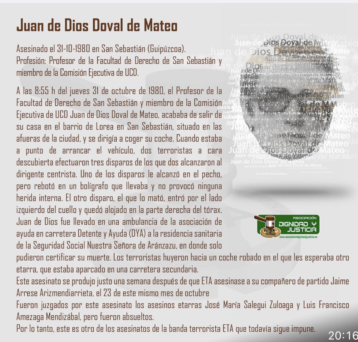 Tal día como hoy fue asesinado Juan de Dios Doval , dirigente de UCD en el País Vasco. Según la información policial, el socio principal de Pedro Sanchez ordenó el asesinato. Se llama Arnaldo Otegi