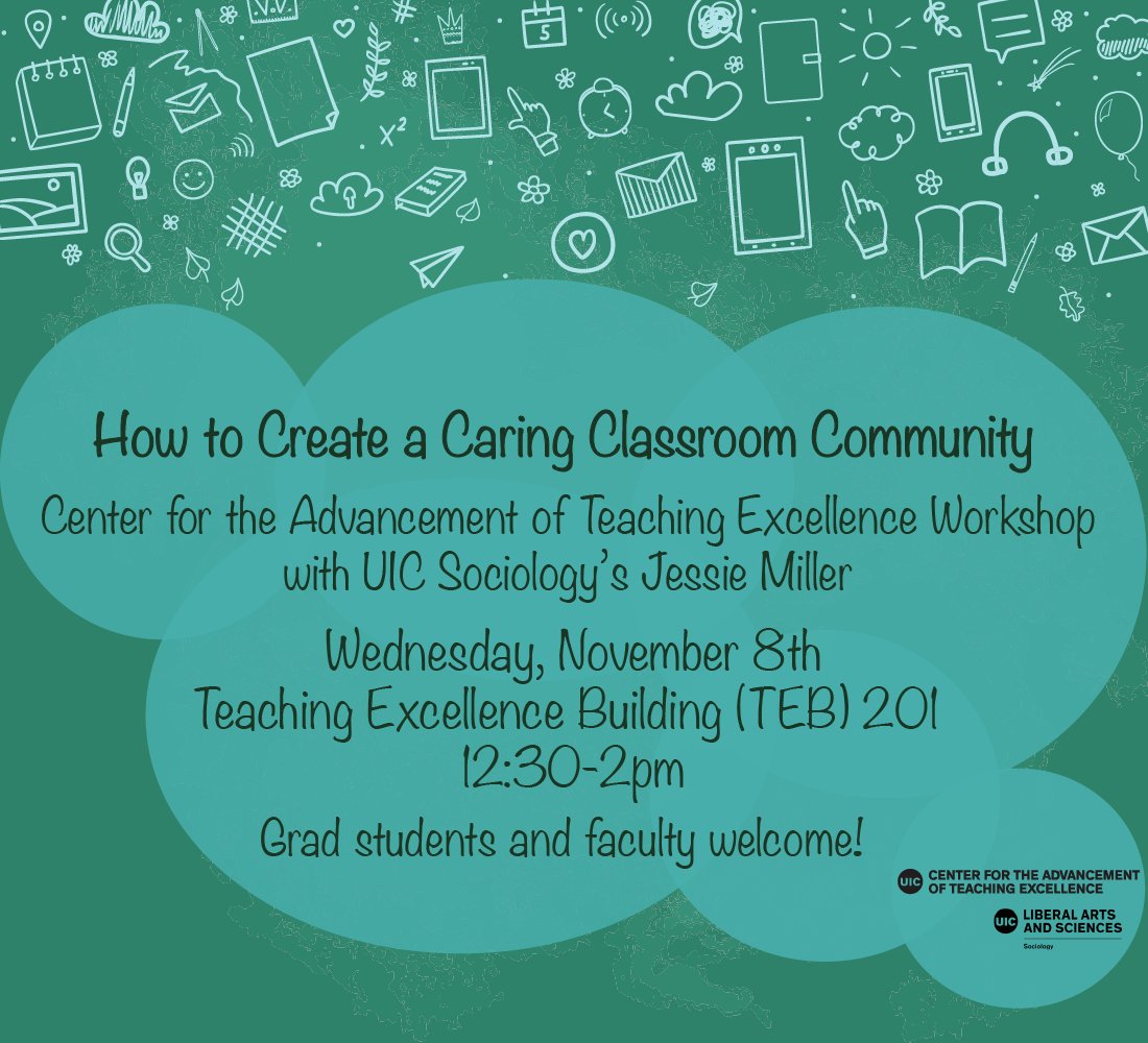 Next Wednesday, Nov. 8th!
Sociology's very own Jessie Miller will be running a workshop centered how to create community guidelines with your students as well as other caring classroom community strategies.

Wednesday, Nov. 8th
12:30-2:00pm
TEB 201 (924 South Morgan Street)