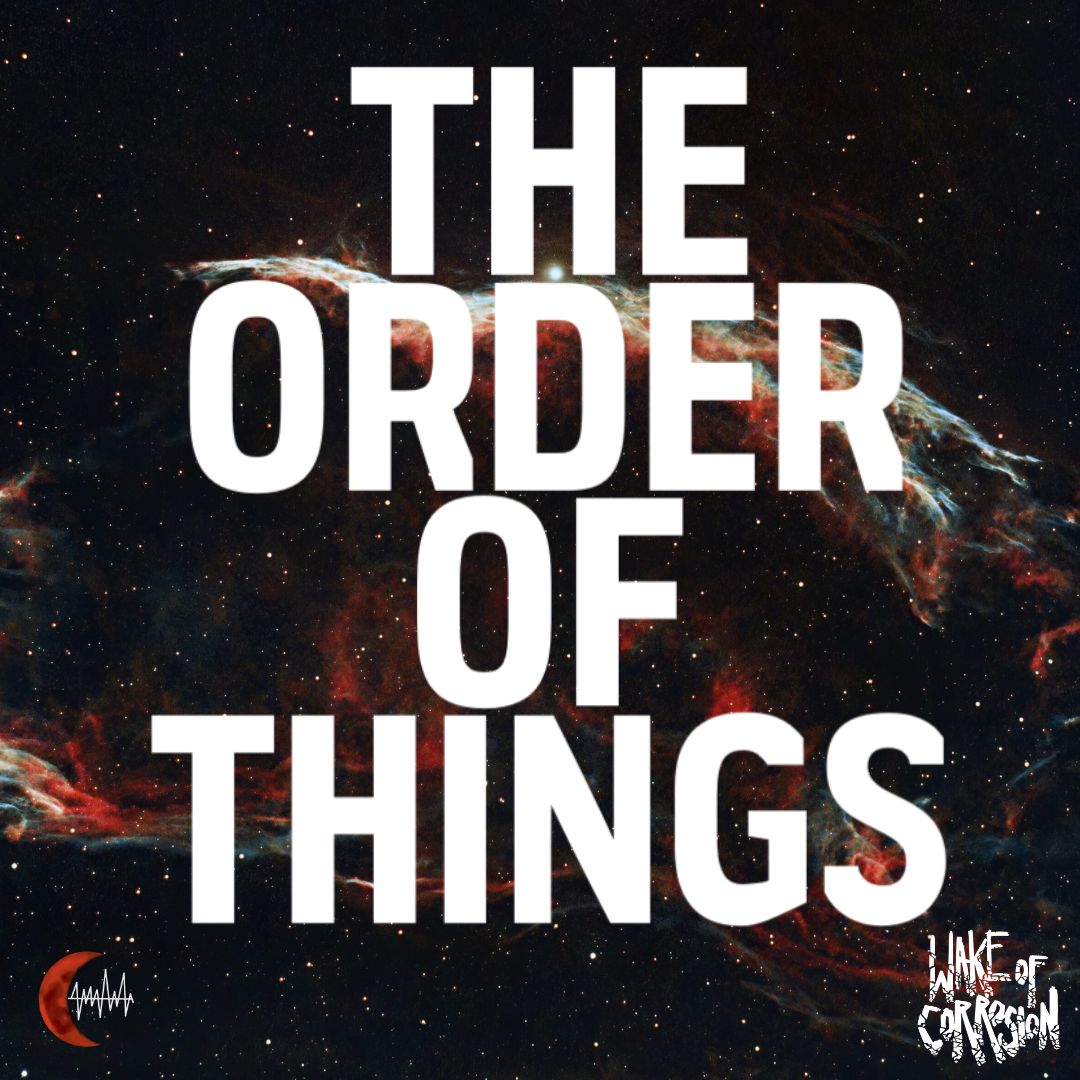 WakeOfCorrosion's tweet photo. The Order Of Things is out now!
A series of short stories set in the world of Wake.
#TheOrderOfThings
Check it out wherever you get your podcasts on the Wake Of Corrosion stream!
@TheRustyQuill https://t.co/IveiHmbW6d