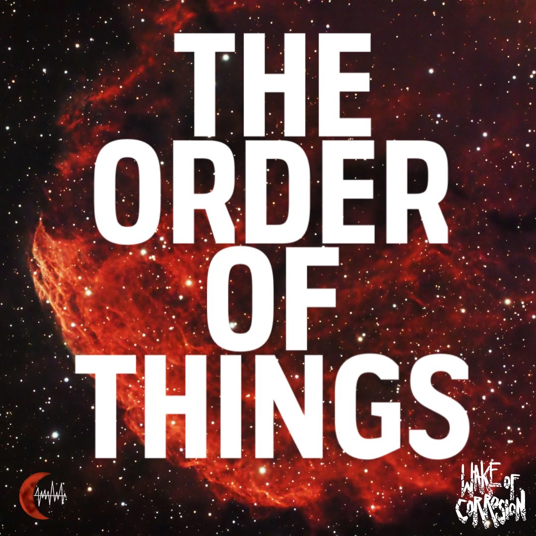WakeOfCorrosion's tweet photo. The Order Of Things is out now!
A series of short stories set in the world of Wake.
#TheOrderOfThings
Check it out wherever you get your podcasts on the Wake Of Corrosion stream!
@TheRustyQuill https://t.co/IveiHmbW6d